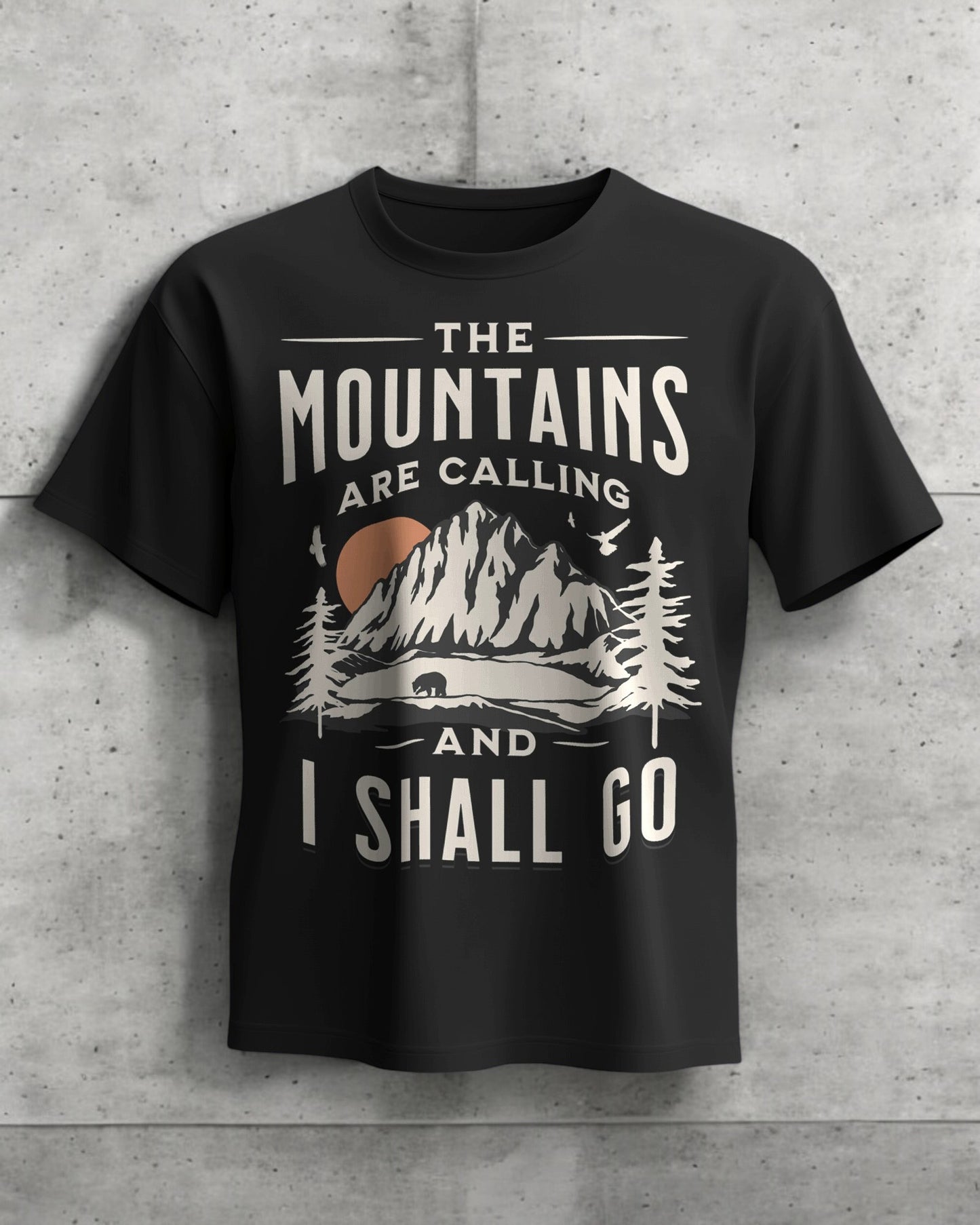 Mountains Are Calling and I Shall Go Unisex Classic Crew T-Shirt