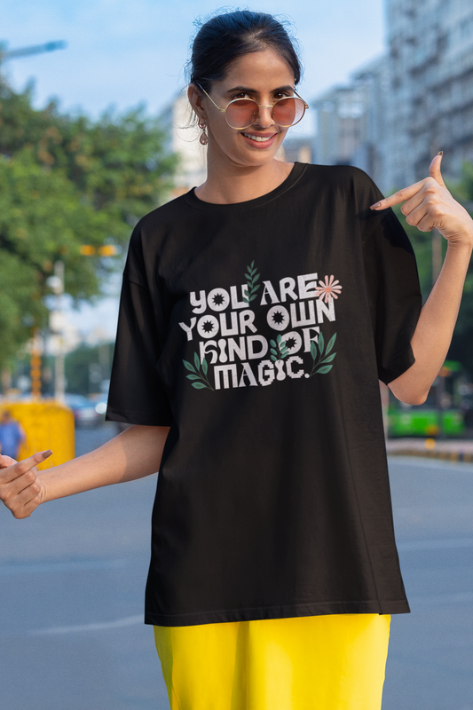 You Are Your Own Kind of Magic – Unisex Oversized T-Shirt